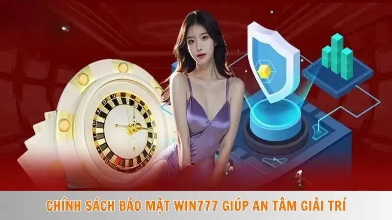 Chính sách bảo mật Win777 1 Chính sách bảo mật Win777 giúp an tâm giải trí
